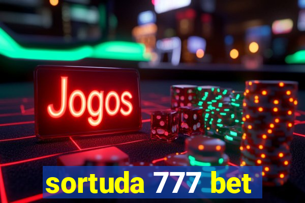 sortuda 777 bet